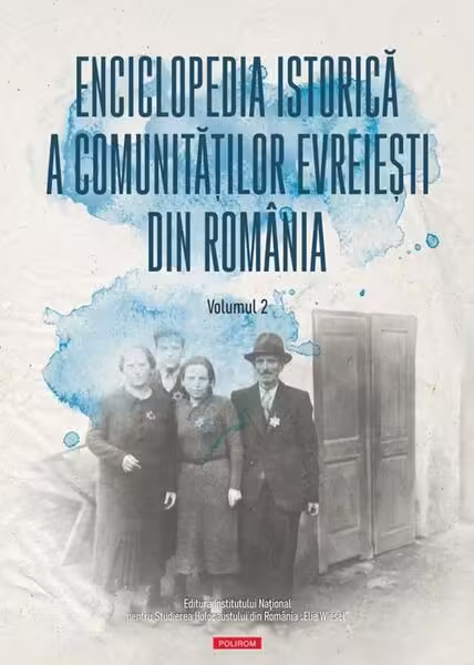 Enciclopedia istorică a comunităţilor evreieşti din România (Vol. 2) – Hardcover – *** – Polirom