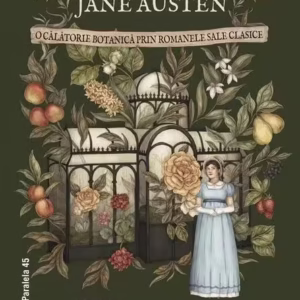 Grădina lui Jane Austen - Paperback brosat - Paralela 45
