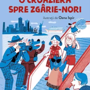 O croazieră spre zgârie-nori - Paperback - Ana Maria Sandu - Frontiera