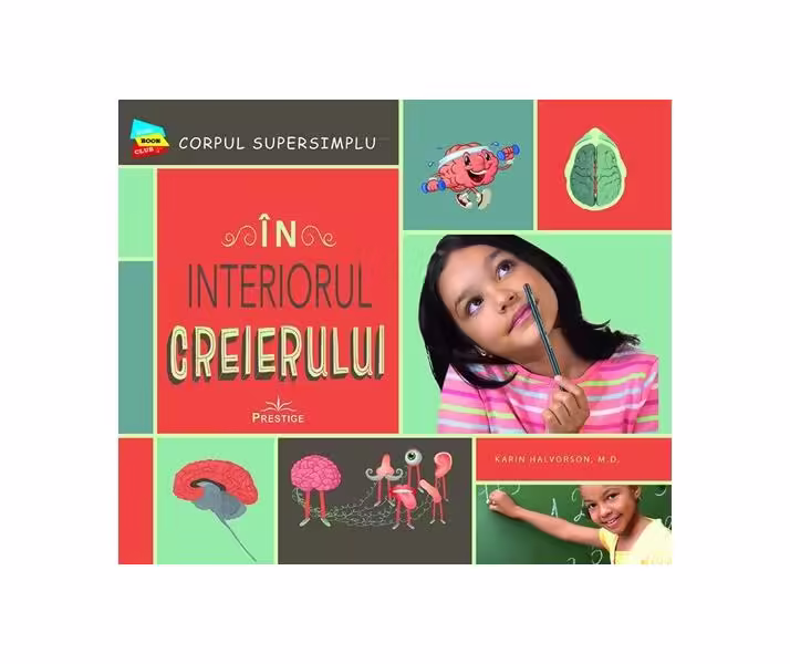 În interiorul creierului – Paperback – Karin Halvorson – Prestige