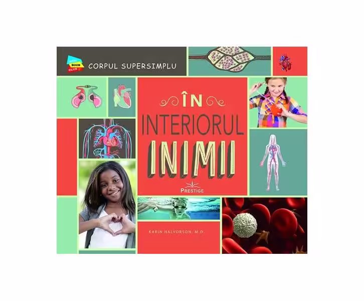 În interiorul inimii – Paperback – Karin Halvorson – Prestige