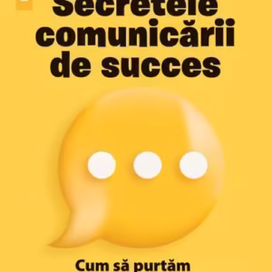 Secretele comunicării de succes - Paperback brosat - Sarah Rozenthuler - Niculescu
