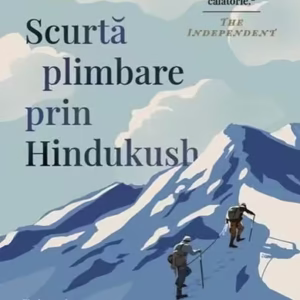 Scurtă plimbare prin Hindukush - Paperback brosat - Eric Newby - Trei