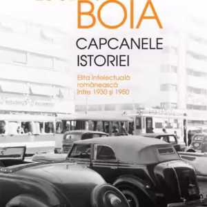 Capcanele istoriei - Paperback brosat - Lucian Boia - Humanitas