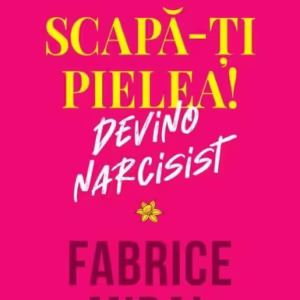 Scapă-ți pielea! - Paperback brosat - Fabrice Midal - Curtea Veche