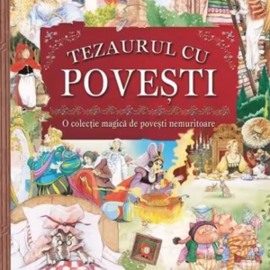 Tezaurul cu povești. O colecție magică de povești nemuritoare - Hardcover - *** - Corint Junior