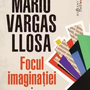 Focul imaginației - Paperback brosat - Humanitas Fiction