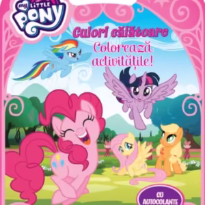 My Little Pony. Culori călătoare. Colorează activitățile! - Paperback - Oana Neacșu - Litera mică