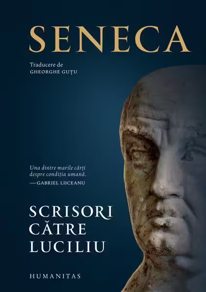 Scrisori către Luciliu – Hardcover – Seneca – Humanitas