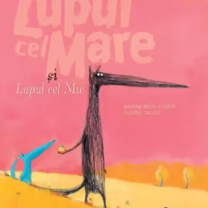 Lupul cel Mare și Lupul cel Mic (Vol. 1) - Hardcover - Nadine Brun-Cosme - Portocala albastră