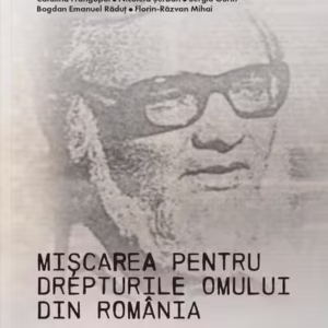 Mişcarea pentru drepturile omului din România - Paperback brosat - Ratio et Revelatio