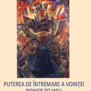 Puterea de întremare a voinței / Power to will - Paperback brosat - Limes