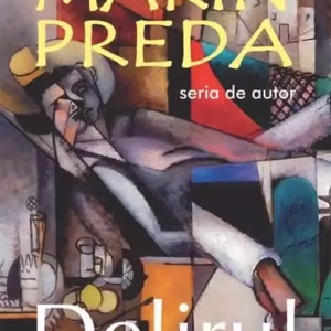 Delirul - Paperback brosat - Marin Preda - Cartex