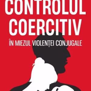 Controlul coercitiv - Paperback brosat - Andreea Gruev-Vintila - Polirom
