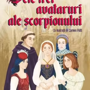 Cele trei avataruri ale scorpionului - Paperback brosat - Raluca Ardeleanu, Daniela Ulieriu - Polirom