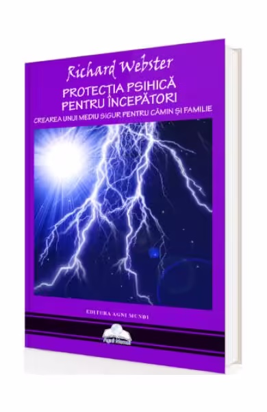 Protecția psihică pentru începători – Paperback brosat – Richard Webster – Agni Mundi