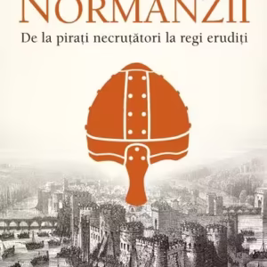 Normanzii - Paperback brosat - Lars Brownworth - All