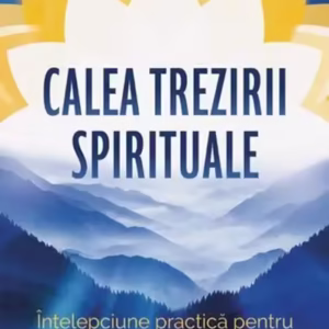 Calea trezirii spirituale - Paperback brosat - Dr. Deepak Chopra - Bookzone
