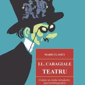 Teatru - Paperback brosat - Ion Luca Caragiale - Cartex