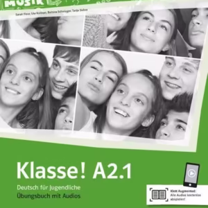 Klasse! A2.1. Übungsbuch mit Audios - Paperback brosat - Bettina Schwieger, Sarah Fleer, Tanja Mayr-Sieber, Ute Koithan - Klett Sprachen