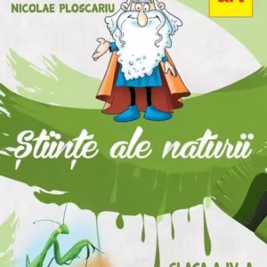 Științe ale naturii. Manual clasa a IV-a. Semestrul II - Paperback brosat - Nicolae Ploscariu - Art Klett