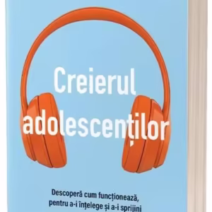 Creierul adolescenților - Paperback brosat - Act și Politon