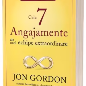 Cele 7 angajamente ale unei echipe extraordinare - Paperback brosat - Act și Politon