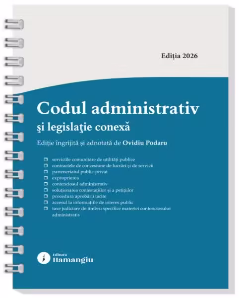 Codul administrativ și legislație conexă. Actualizat la 8 ianuarie 2026 – spiralat – Hardcover – Ovidiu Podaru – Hamangiu
