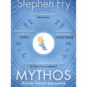 Mythos. Miturile Greciei repovestite - Paperback brosat - Stephen Fry - Trei