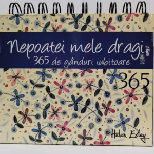 Calendar 365 de gânduri iubitoare nepoatei mele dragi – Hardcover – Helen Exley – Helen Exley