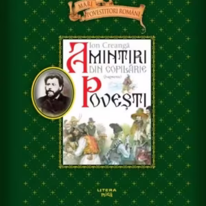 Amintiri din copilărie. Povești. Fragmente - Hardcover - Ion Creangă - Litera mică