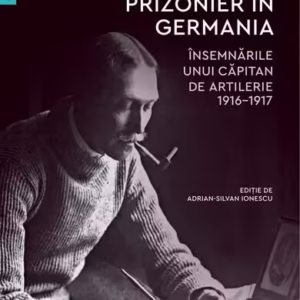 Prizonier în Germania - Paperback brosat - Constantin Ionescu - Humanitas