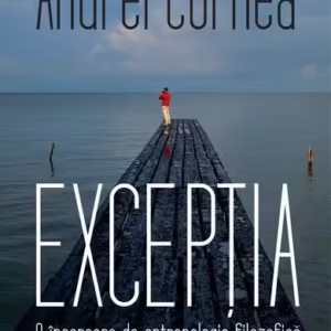 Excepția - Paperback brosat - Andrei Cornea - Humanitas