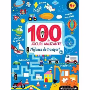 100 de jocuri amuzante. Mijloace de transport - Paperback brosat - *** - Litera mică