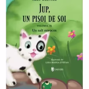 Un salt norocos. Jup, un pisoi de soi (Vol. 9) - Hardcover - Alec Blenche - Univers