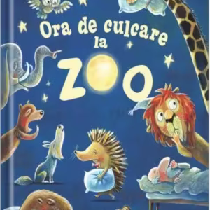 Ora de culcare la Zoo - Hardcover - Stephanie Schneider - Univers