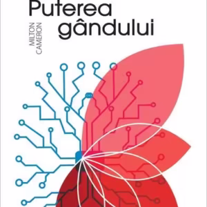 Puterea gândului - Paperback brosat - Milton Cameron - Niculescu