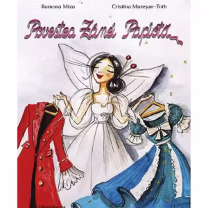 Povestea Zânei Papiotă - Paperback brosat - Cristina Maureșan-Toth, Ramona Miza - Nomina