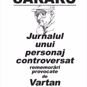 Jurnalul unui personaj controversat - Hardcover - Dinu Săraru - RAO
