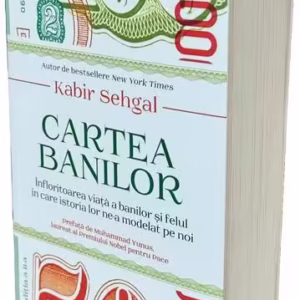 Cartea banilor - Paperback brosat - Kabir Sehgal - Act și Politon