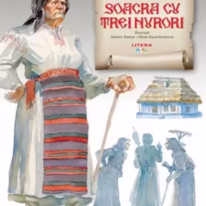 Soacra cu trei nurori - Paperback brosat - Ion Creangă - Litera mică