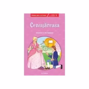 Cenușăreasa. Poveste cu pictograme. Citesc cu ajutor (Nivelul 1) - Paperback brosat - *** - Litera
