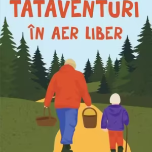 TATAVENTURI în aer liber - Paperback brosat - Alex Gregory - Curtea Veche