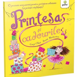 Prințesa și cadourile. Poveștile prințesei - Paperback brosat - Caryl Hart - Gama