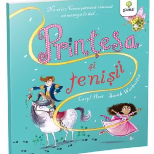 Prințesa și tenișii. Poveștile prințesei - Paperback brosat - Caryl Hart - Gama