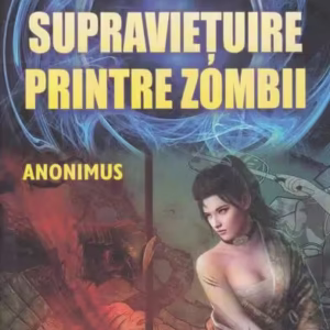 Manual de supraviețuire printre zombii - Paperback brosat - Anonimus - Ganesha