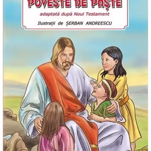 Poveste de Paște adaptată după Noul Testament - Paperback brosat - Şerban Andreescu - Prestige