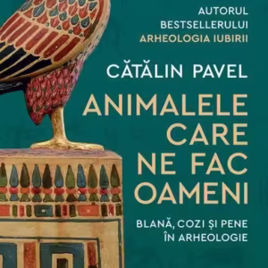 Animalele care ne fac oameni - Paperback brosat - Cătălin Pavel - Humanitas