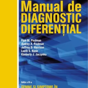 Taylor. Manual de diagnostic diferențial - Paperback brosat - Dr. Audrey A. Paulman, Dr. Jeffrey D. Harrison, Dr. Kimberly J. Jarzynka, Dr. Laeth Nasir, Dr. Paul M. Paulman - All