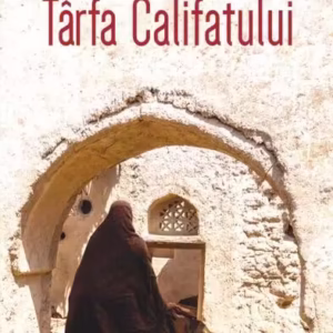 Târfa Califatului - Paperback brosat - Benoît Kanabus, Sara Daniel - Polirom